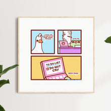 Load image into Gallery viewer, Do Not Cry Comic Art Print