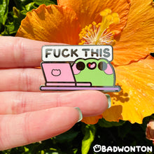 Load image into Gallery viewer, Froggo Fuck This Enamel Pin