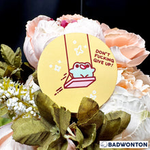 Load image into Gallery viewer, Froggo Don't Fucking Give Up Sticker