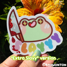 Load image into Gallery viewer, Froggo SLAYYY Sticker

